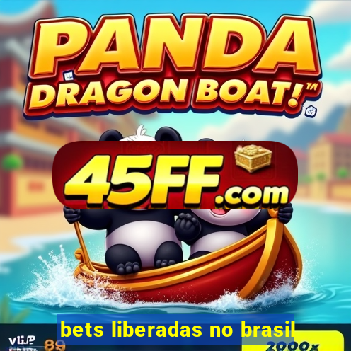 bets liberadas no brasil